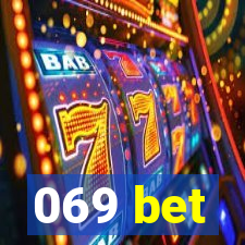 069 bet